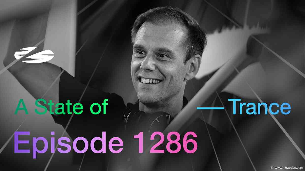 A State of Trance Episode 1286 - Guest Mix by PUSH (@astateoftrance)
