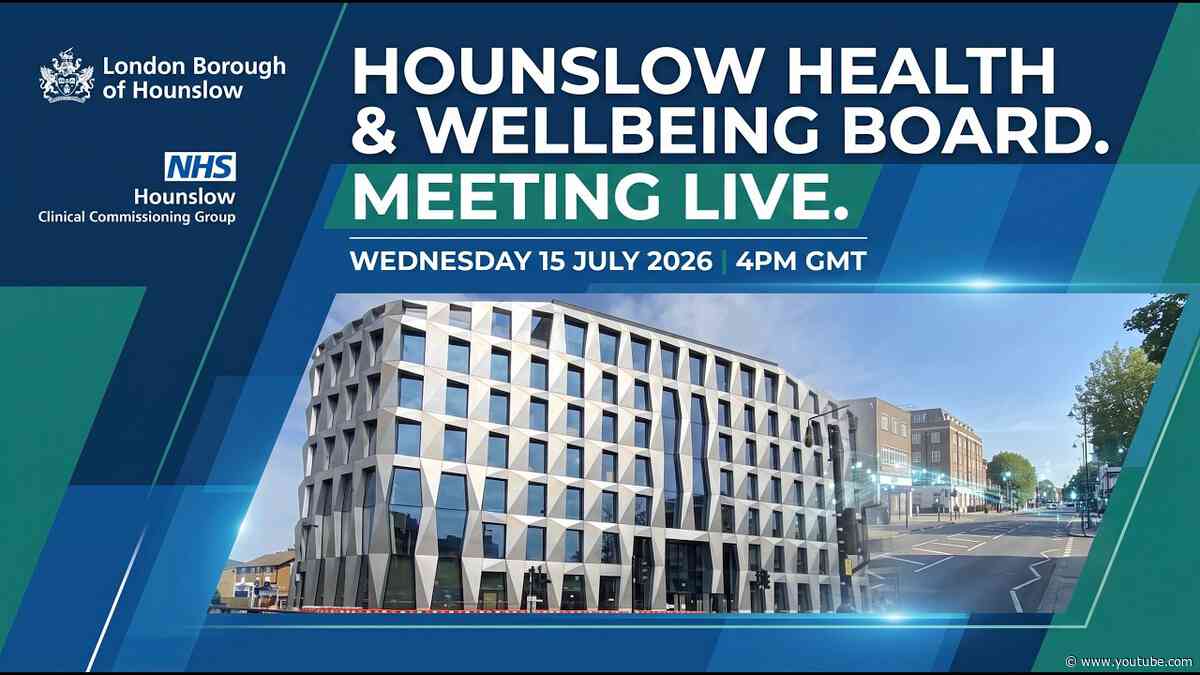 Live: Hounslow Health and Wellbeing Board | NHS Updates & Heathrow Expansion