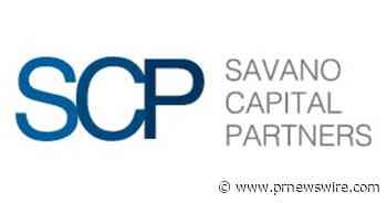 Savano Capital Partners Closes Oversubscribed $252 Million Fund IV