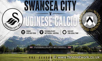 Swansea City v Udinese Calcio : Austrian friendly details and build up **Latest News
