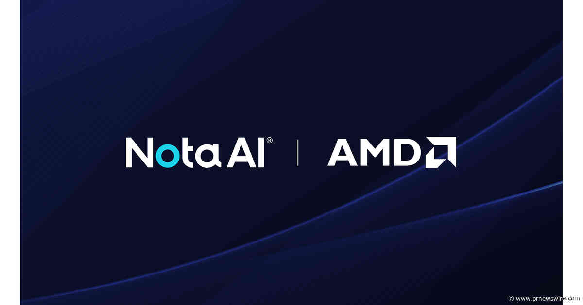 Nota AI Joins the AMD Robotics Partner Network to Accelerate Development of Next Generation Physical AI Solutions - Extending its on-device AI optimization technology into the robotics sector