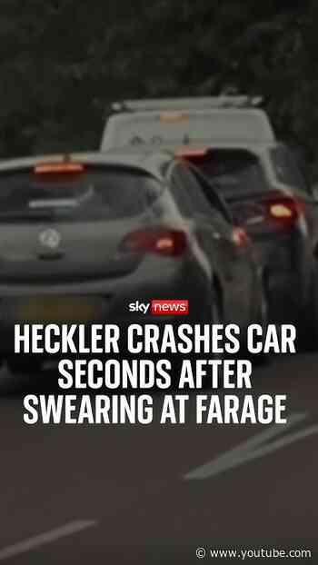 Heckler crashes car seconds after swearing at Farage