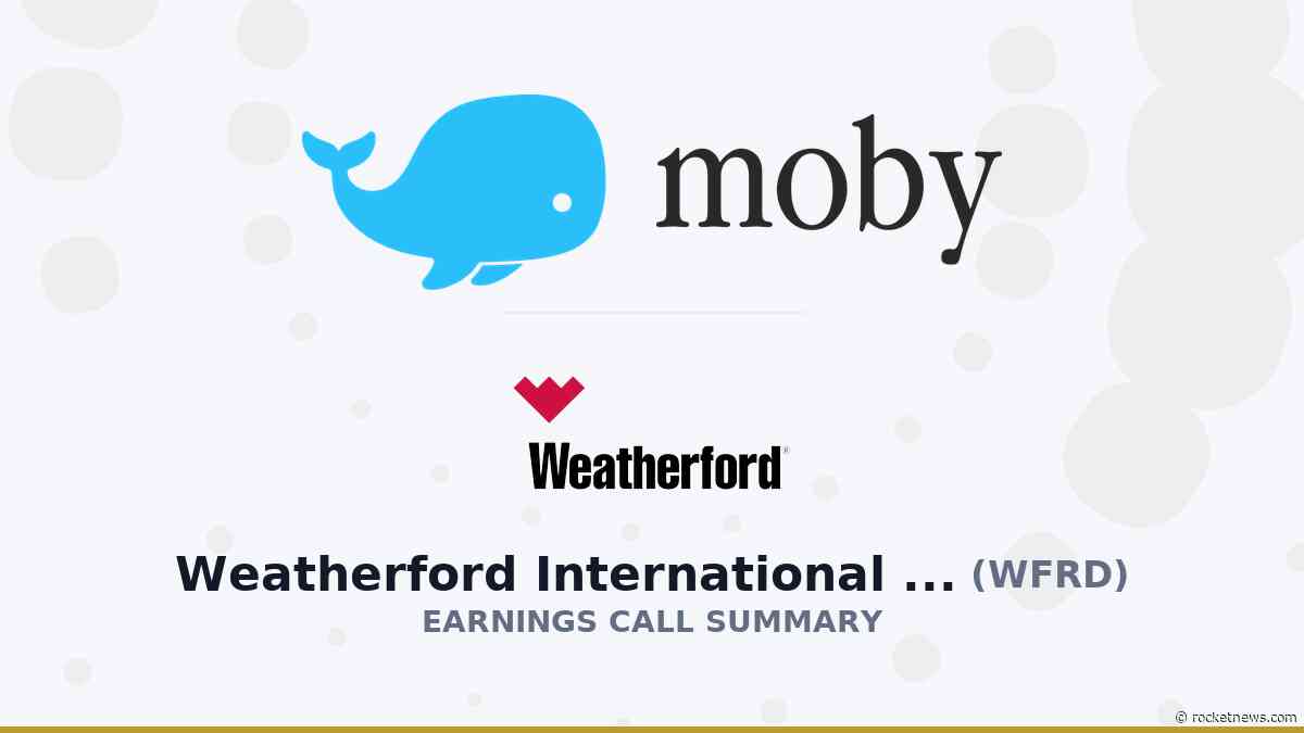 Weatherford International plc Q2 2026 Earnings Call Summary