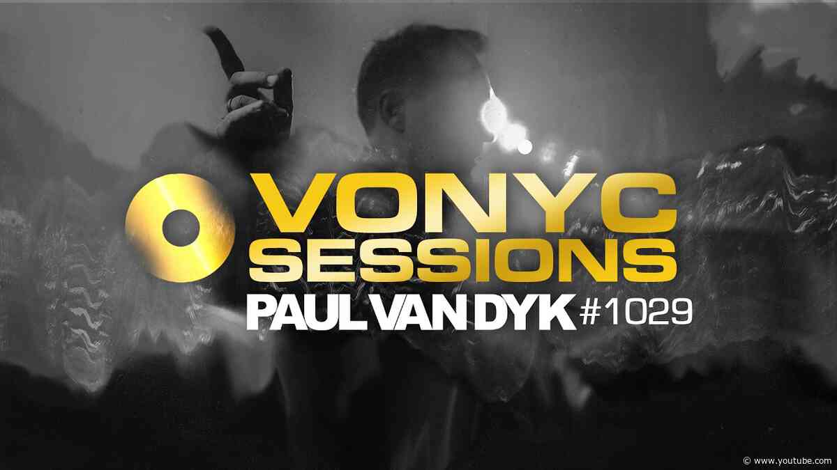 Paul van Dyk's VONYC Sessions 1029