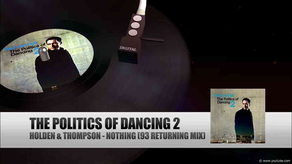 Holden & Thompson - Nothing (The Politics Of Dancing 2 by Paul van Dyk)