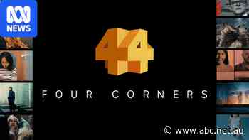 Breaking: Four Corners withdraws episodes by sacked reporter