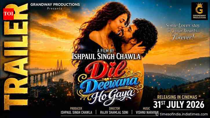 Dil Deewana Ho Gaya - Official Trailer​​​​​​​​​​​​​​​​​​​​​​​​​​​​​​​​​​​​​​​​​​​​​​​​​​