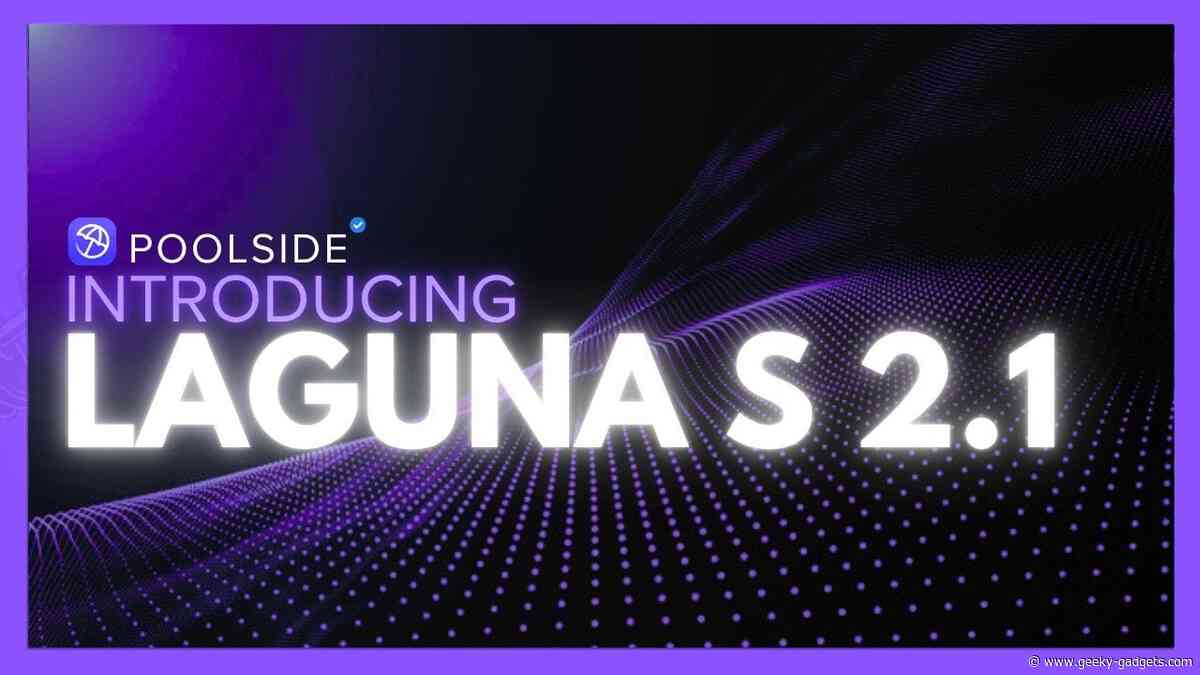 Poolside AI Launches 118B Laguna S2.1 with a 1M Context Window