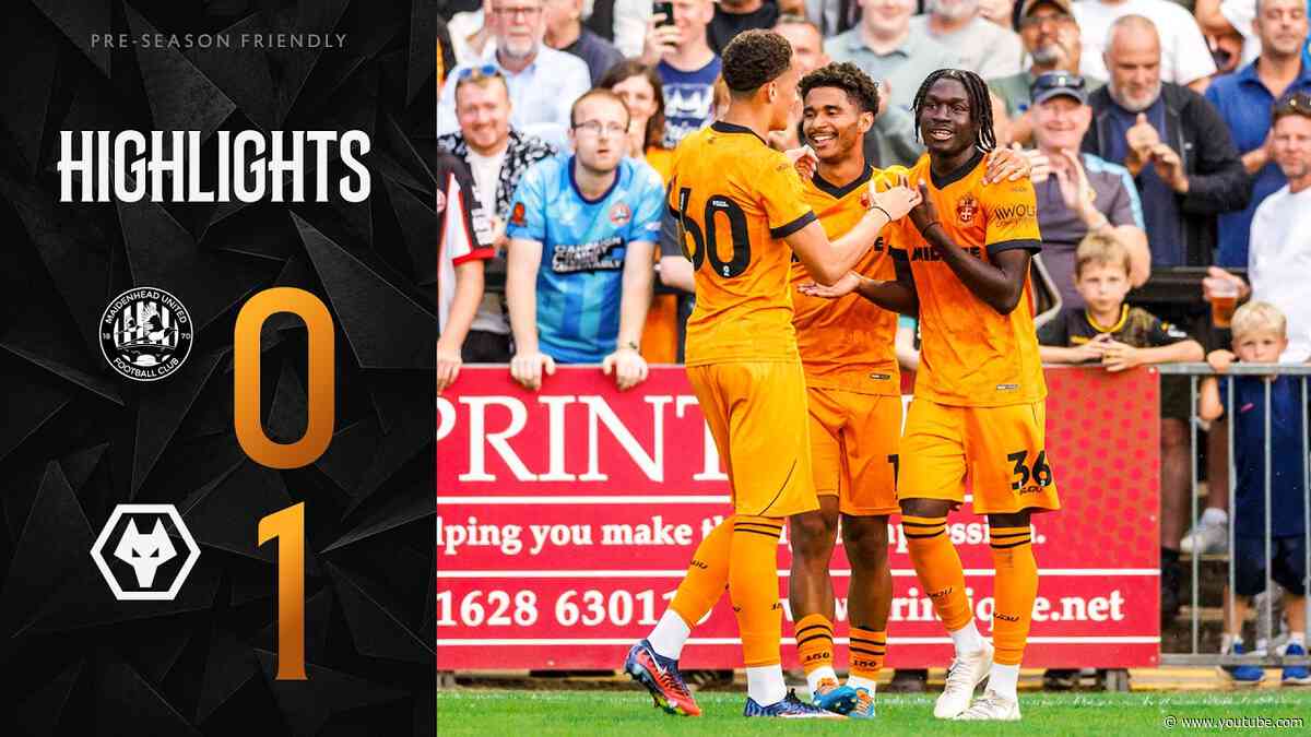 Mane makes the difference | Maidenhead 0-1 Wolves | Pre-season Highlights