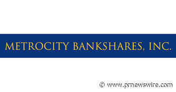 METROCITY BANKSHARES, INC. REPORTS EARNINGS FOR SECOND QUARTER 2026