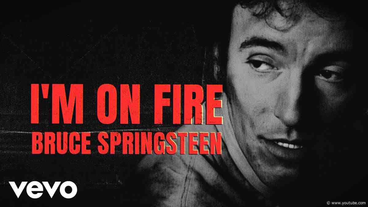 Bruce Springsteen - I'm On Fire (Official Lyric Video)