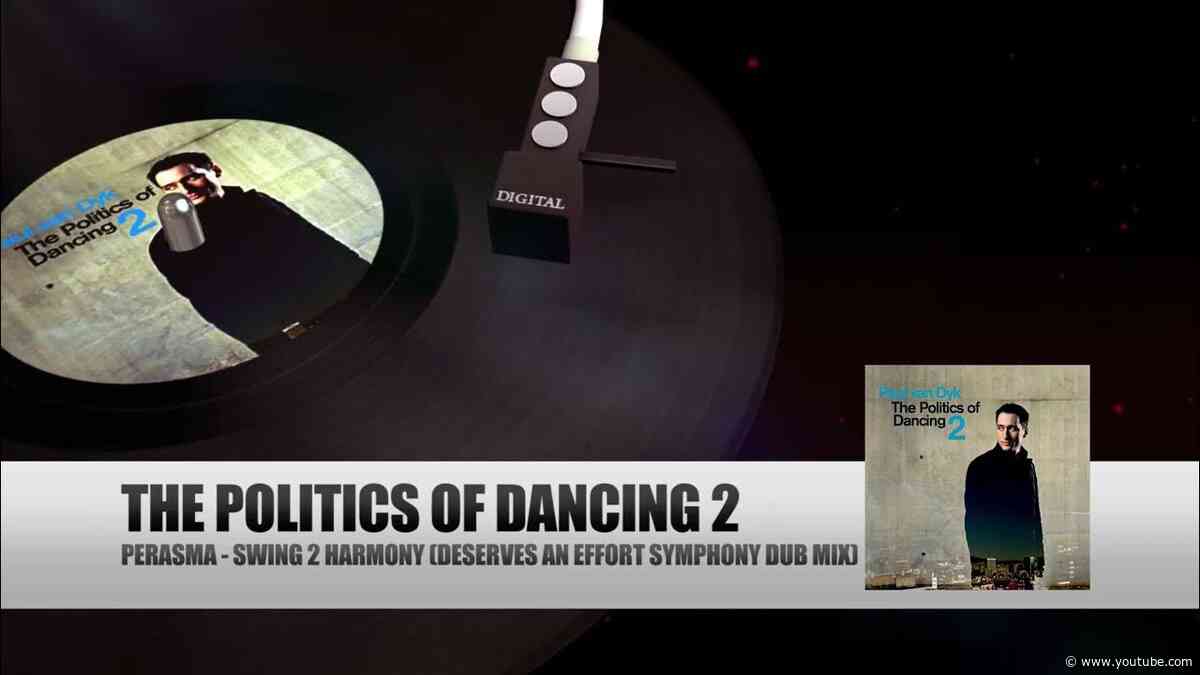 Perasma - Swing 2 Harmony (The Politics Of Dancing 2 by Paul van Dyk)