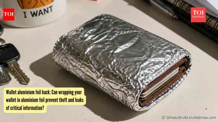 Wallet aluminium foil hack: Can wrapping your wallet in aluminium foil prevent theft and leaks of critical information?