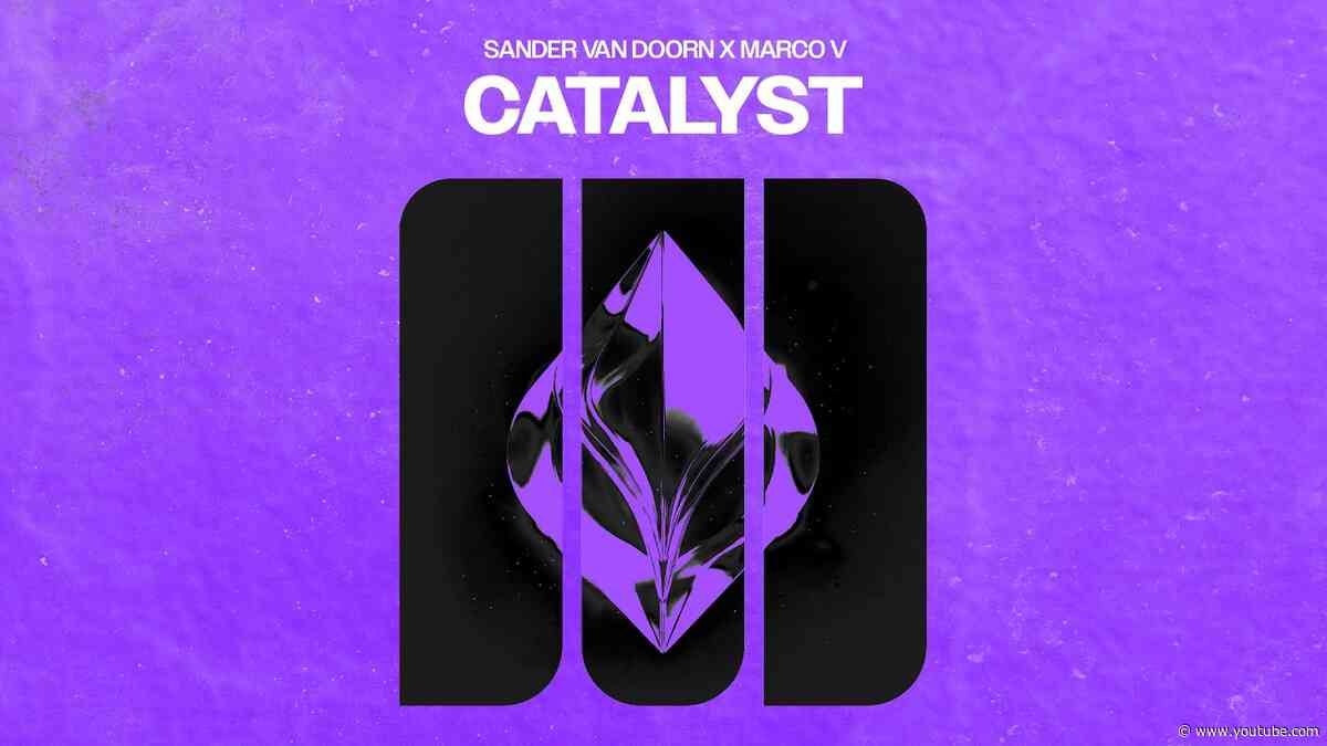 Sander Van Doorn x Marco V - Catalyst