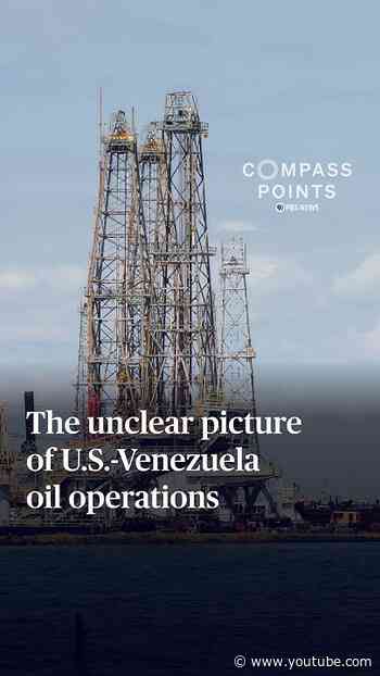 WATCH: The unclear picture of U.S.-Venezuela oil operations