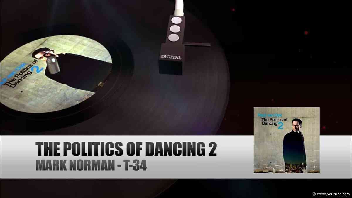 Mark Norman - T34 (The Politics Of Dancing 2 by Paul van Dyk)