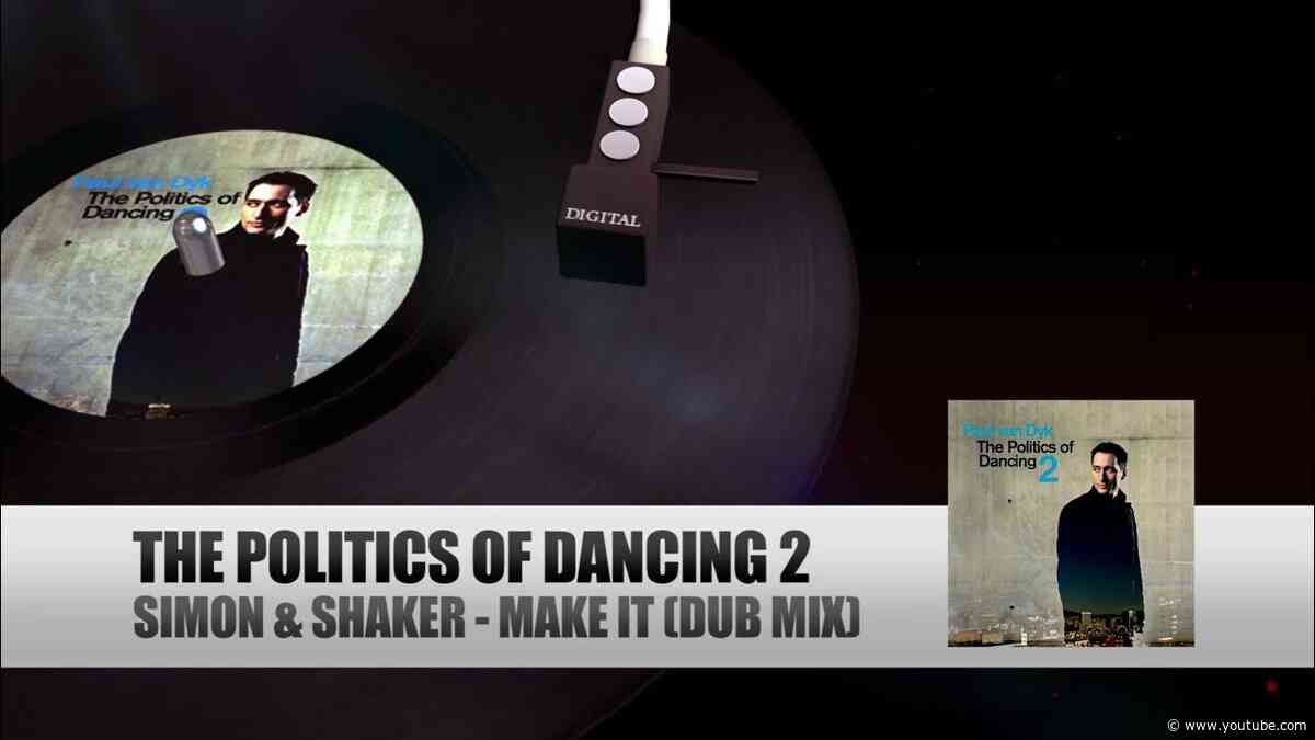 Simon & Shaker featuring Alicia Hawkes - Make It (The Politics Of Dancing 2 by Paul van Dyk)