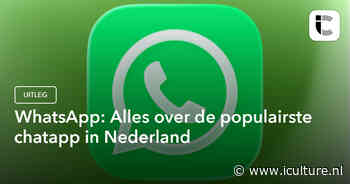 WhatsApp: Alles over de populairste chatapp in Nederland