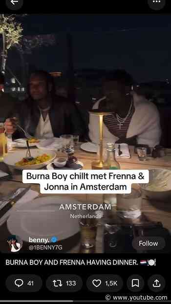 Burna Boy linked-up met Frenna & Jonna 🔥