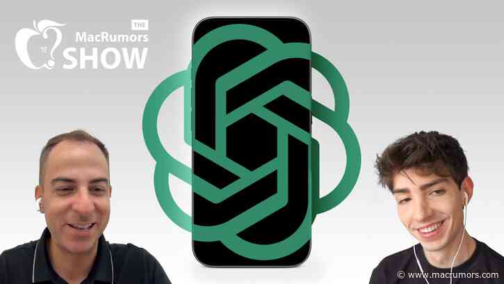 The MacRumors Show: Can OpenAI Really Beat the iPhone?
