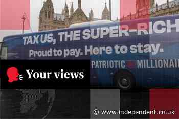 Voices: ‘No loopholes’: Readers demand watertight wealth tax after millionaires’ letter to Andy Burnham