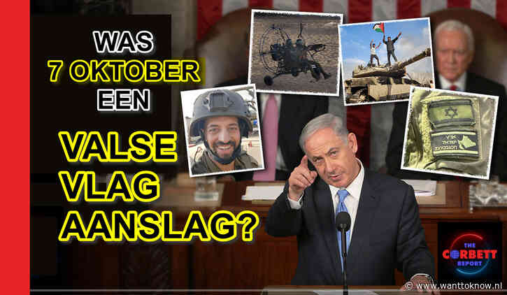 Corbett-report over 7 oktober VALSE-VLAG-AANSLAG..!!