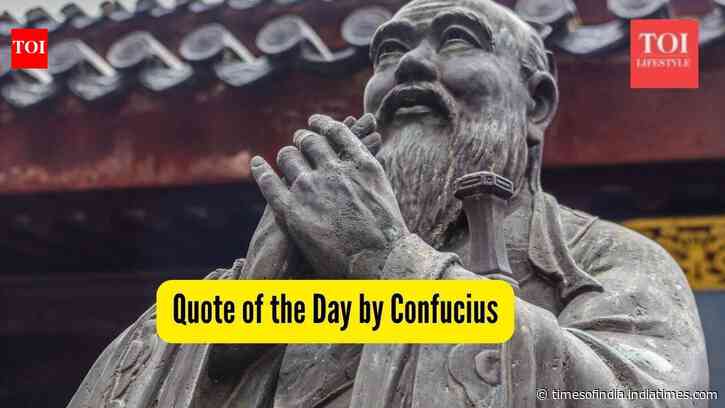 Quote of the Day by Confucius, "When you see a worthy person, endeavor to emulate him. When you see an unworthy person, then...."