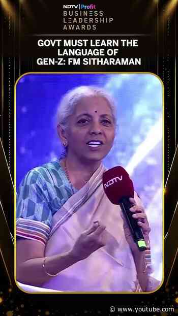 Government must learn the language of Gen Z  Union Finance Minister Nirmala Sitharaman