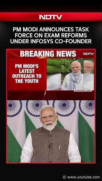 PM Modi New Video | PM Modi's Big Exam Reforms Push: Nandan Nilekani To Head Task Force