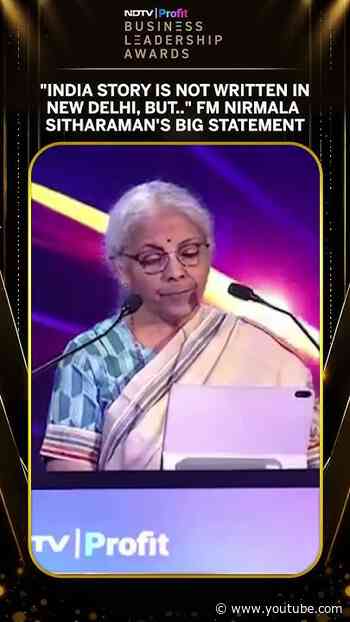 Union FM Nirmala Sitharaman on where the India Story is actually written Watch Business Leadersh