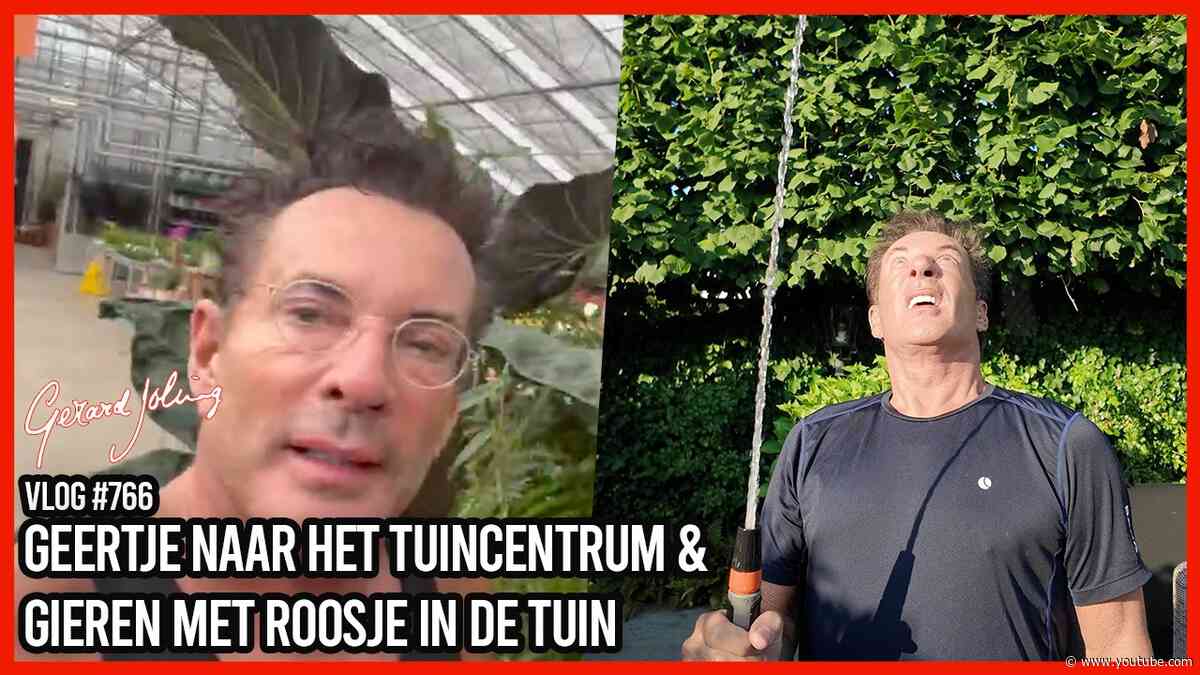 GEERTJE NAAR HET TUINCENTRUM & GIEREN MER ROOSJE IN DE TUIN - GERARD JOLING - VLOG #766