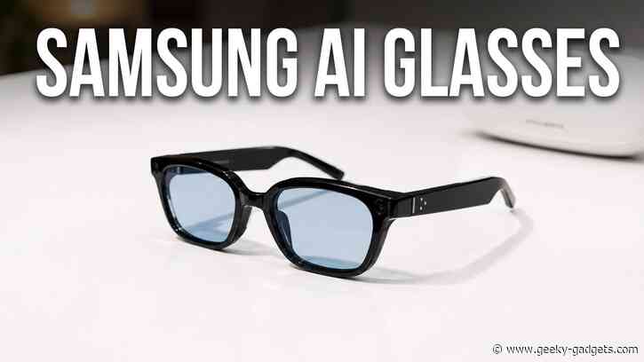 Samsung AI Smart Glasses Prepare for a Fall 2026 Release