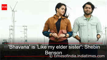 Shebin Benson says 'Bhavana' is 'Like my elder sister'