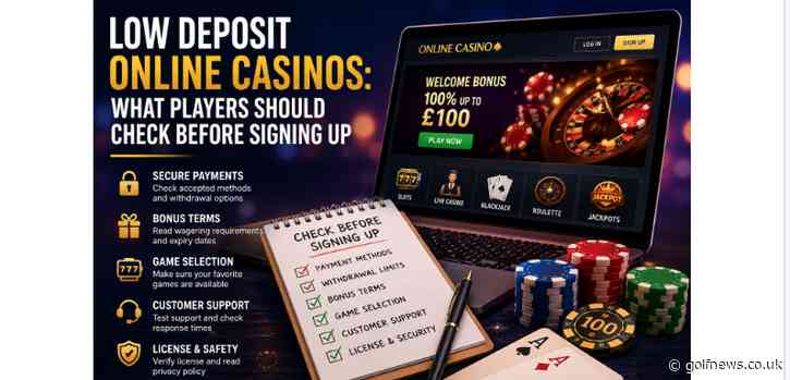Low Deposit Online Casinos: What Players Should Check Before Signing Up