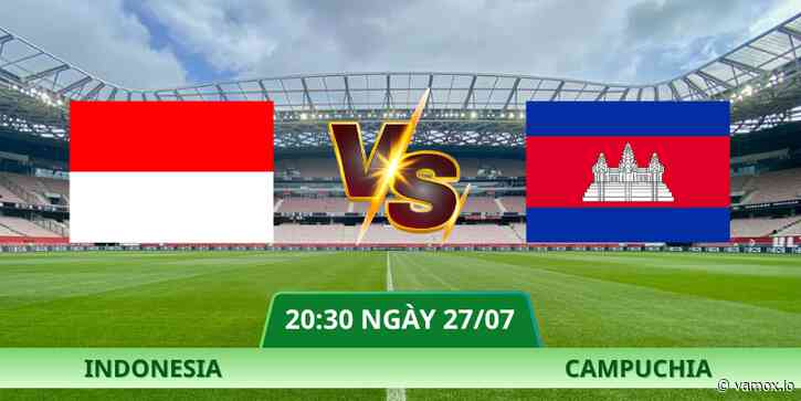 Nhận Định Indonesia – Campuchia Lúc 20:30 Ngày 27/07