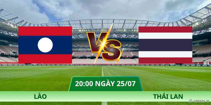 Nhận Định Lào – Thái Lan Lúc 20:00 Ngày 25/07
