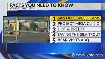 Santa Fe speed cams, UNM program, Hot and breezy, Gila trout, Bear in ABQ