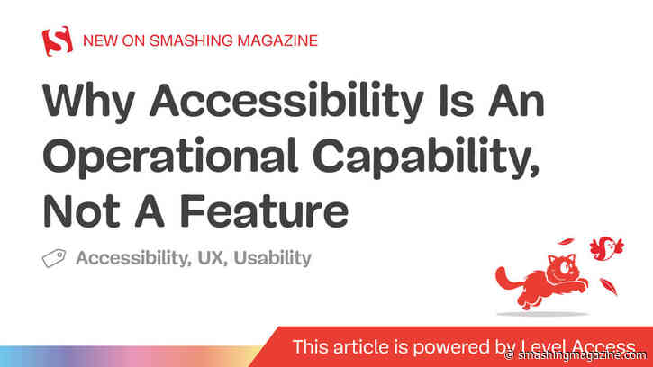 Why Accessibility Is An Operational Capability, Not A Feature