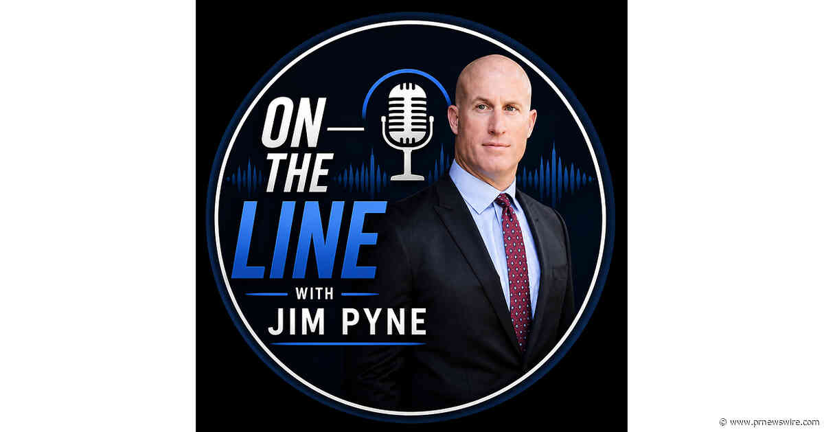 Former NFL Player, Coach, Executive, and Entrepreneur Jim Pyne Launches On the Line with Jim Pyne Podcast with New York Giants Head Coach John Harbaugh
