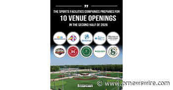 The Sports Facilities Companies Prepares for 10 Venue Openings and Expanded Community Recreation Across the U.S. in the Second Half of 2026