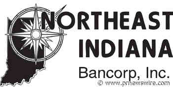 NORTHEAST INDIANA BANCORP, INC. ANNOUNCES SECOND QUARTER 2026 EARNINGS