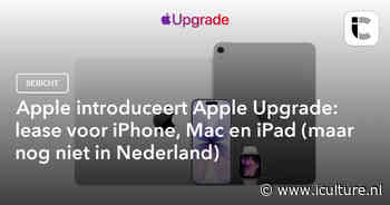 Apple introduceert Apple Upgrade: lease voor iPhone, Mac en iPad (maar nog niet in Nederland)
