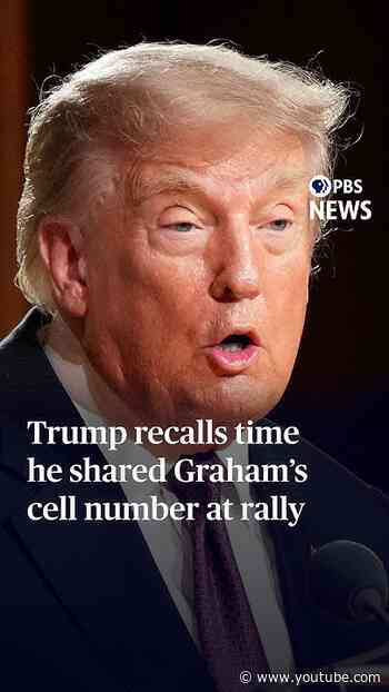 Trump recalls time he shared Graham’s cell number at rally