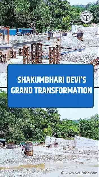 Shakumbhari Devi Corridor Boosts Pilgrimage, Tourism And Connectivity