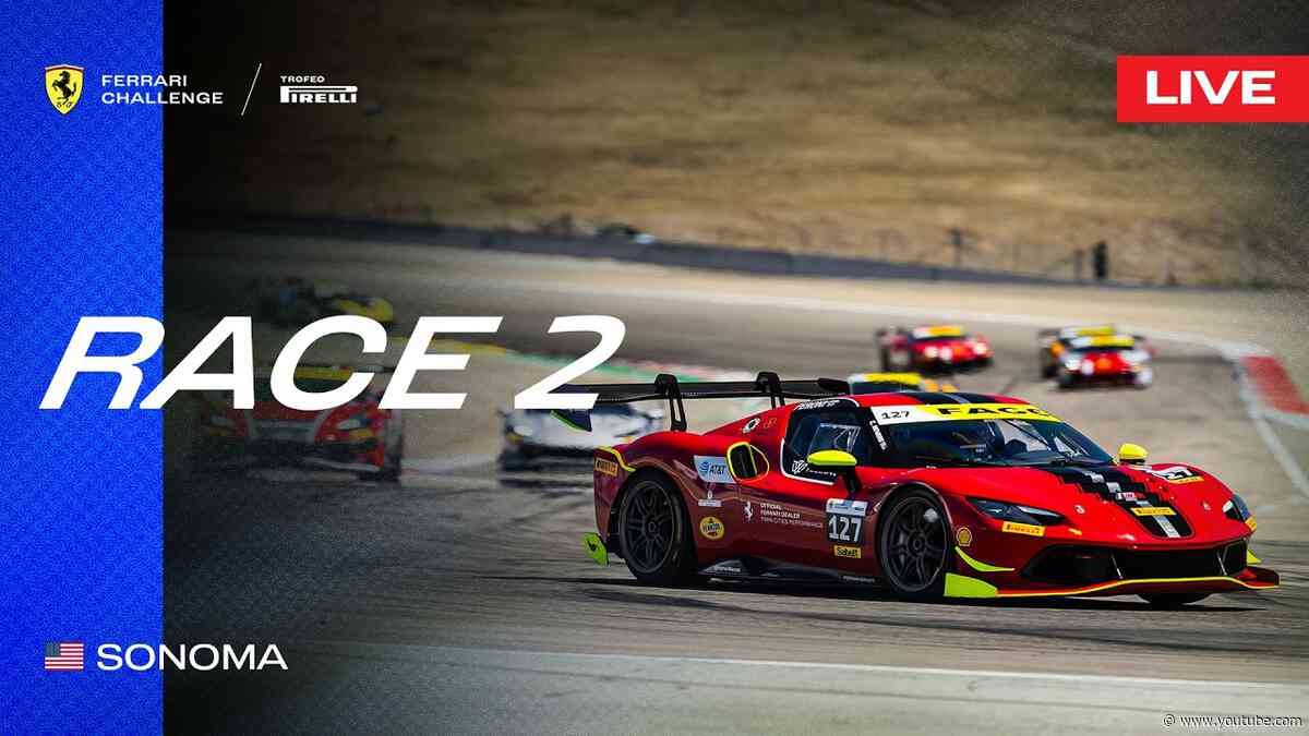 LIVE Ferrari Challenge North America - Sonoma, Race 2