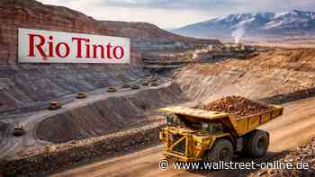 Gewinn zieht deutlich an: 43 Prozent mehr Dividende: Rio Tinto überrascht Anleger