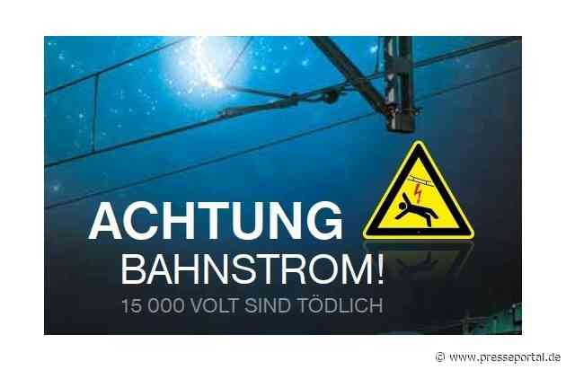 Bundespolizeidirektion München: "Keine Freizeitaktion auf Bahngelände ist es wert ..." / Bundespolizei appelliert zum Ferienstart