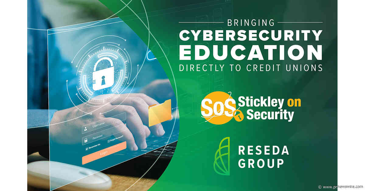 Reseda Group, Stickley on Security Partner to Bring Cybersecurity Education Directly to Credit Unions