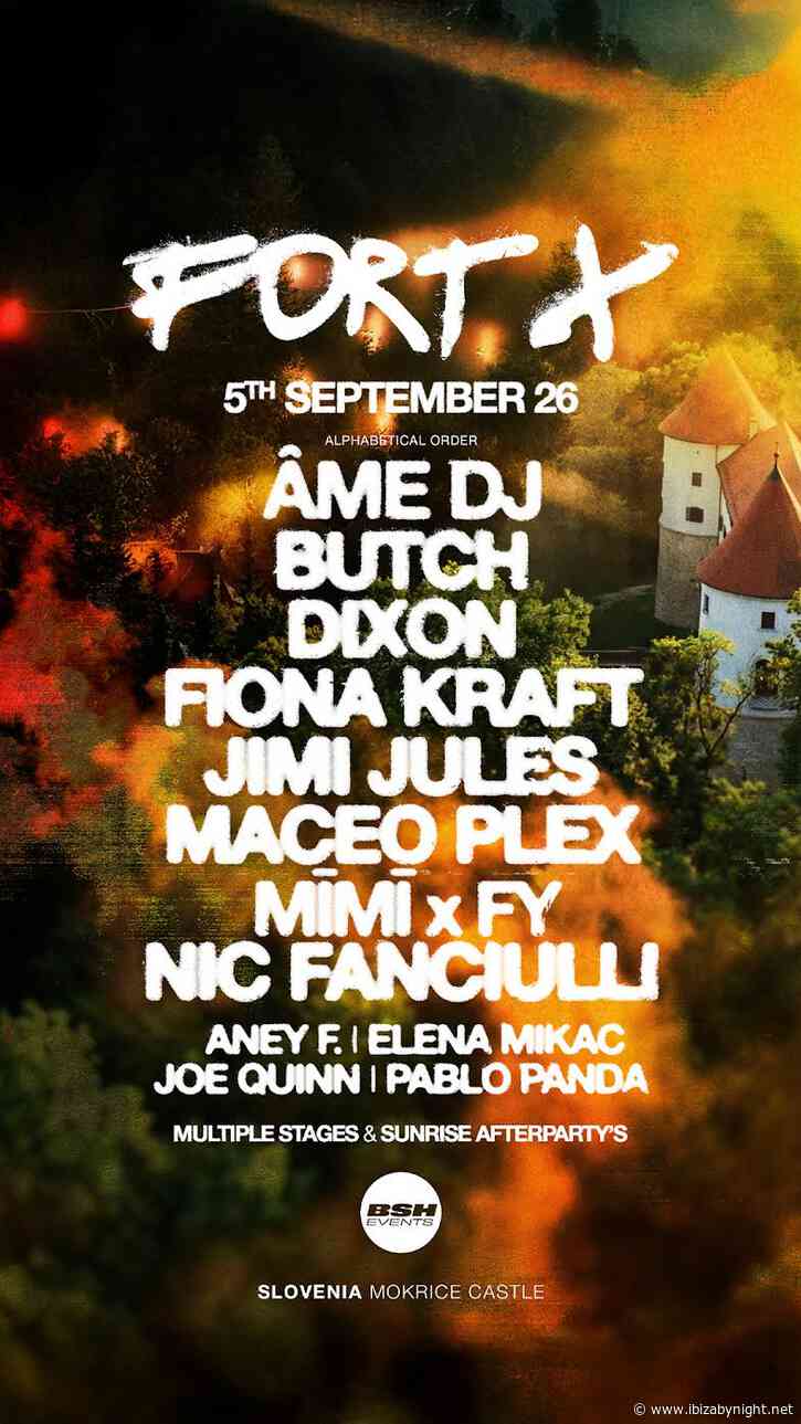 FORT X Festival  debuts  at a medieval Slovenian castle with Dixon, Butch, Maceo Plex, Âme, & more!