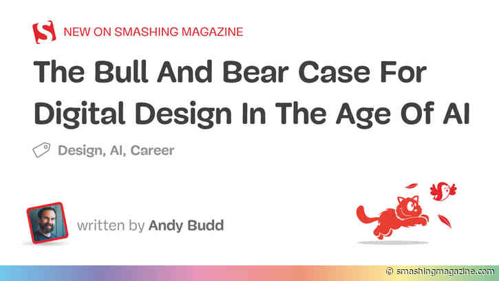 The Bull And Bear Case For Digital Design In The Age Of AI